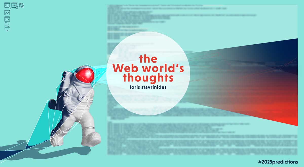 the web world’s thoughts: 2023 predictions